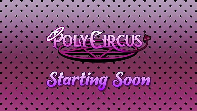 PolyCircus online show from July 26, 2026, 4:20 am