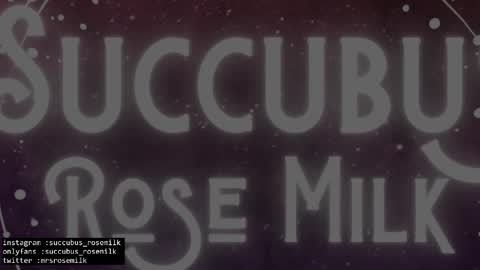 Succubus RoseMilk online show from February 9, 2025, 11:15 pm